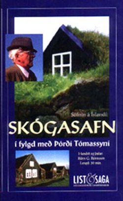 
1998: Skgasafn  fylgd me ri Tmassyni. Myndband. Handrit, stjrn og framleisla. List & Saga